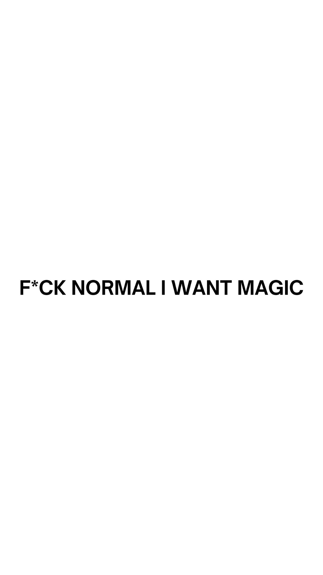 trendy black mirror sticker quote / f normal I want magic